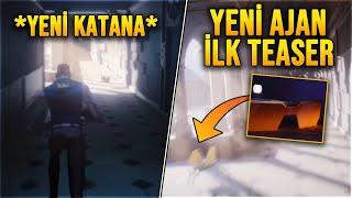 YENİ AJAN İLK TEASER GELDİ! YENİ KATANA GELİYOR?! VALORANT