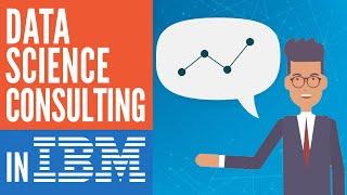 How IBM Does Data Science Consulting