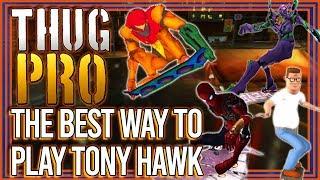 THUG PRO: The Definitive Tony Hawk Experience