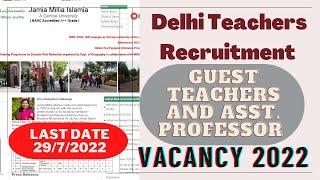 DELHI GUEST TEACHERS VACANCY 2022 | Delhi Teacher recruitment 2022 | Delhi guest teacher recruitment