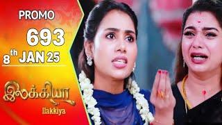 Ilakkiya today promo 693 review / 8.1.2025 / Ilakkiya serial 693 review