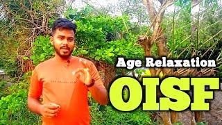 Oisf age Relaxation ମିଳିବ କି ନାହିଁ // full information // Important update ️