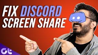 Top 7 Ways to Fix Screen Share Not Working on Discord | Guiding Tech