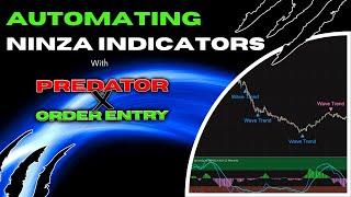 Automating NinZa Indicators with Predator X Order Entry | NinjaTrader 8