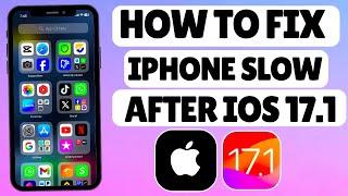 How to fix iPhone slow problem after update iOS 17.1 | Fix iPhone Lagging after iOS 17 Update (2023)