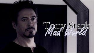 Tony Stark || Mad World