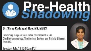 124 - Otorhinolaryngologist - Dr. Shree Rao | Virtual Pre-Health Shadowing Session