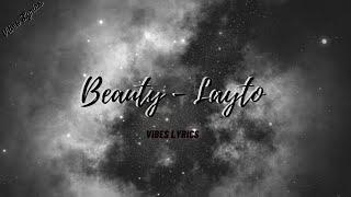 Layto - Beauty ( Lyrics )