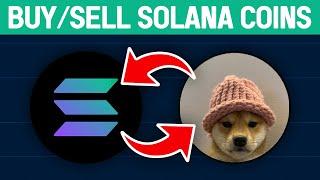 How To Buy/Sell Solana Meme Coins - Full Guide