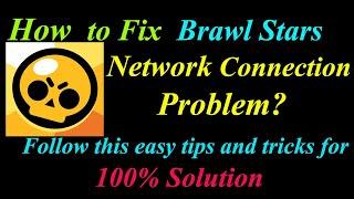 How to Fix Brawl Stars App Network Connection Problem in Android  | App Internet Connection Error