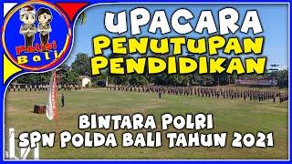 Upacara Penutupan Pendidikan Bintara Polri SPN Polda Bali Tahun 2021