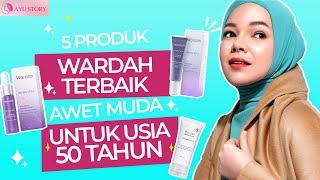 BIKIN AWET MUDA! 5 PRODUK WARDAH TERBAIK UNTUK USIA 50 TAHUNAN