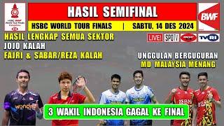 Hasil Lengkap Semifinal BWF World Tour Final 2024 Hari Ini ~ JOJO SABREZ & FAJRI Gagal Ke Final