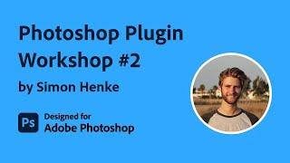 Developing a Photoshop Plugin with UXP #2 | Use React to create advanced UIs