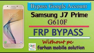 Remove FRP Samsung j7 prime (G610F) Bypass FRP unlock without pc Easy Method 2021