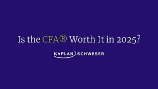 Is the CFA® Worth it in 2025?