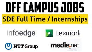 Off- Campus Jobs | Batch-2022 | Info edge, NTT Ltd, Lexmark, Media.net | Apply Now