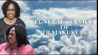 FUNERAL SERVICE OF TB MAKUKULE (LIVE STREAM)