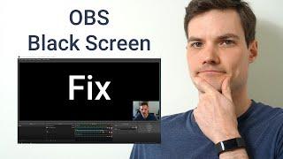OBS Black Screen Fix Windows 10