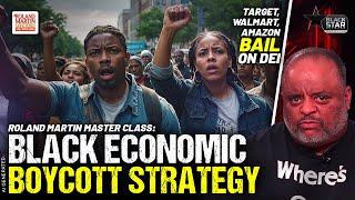 Black Economic Boycotts Must Be Driven By Strategy, Not Emotions Master Class