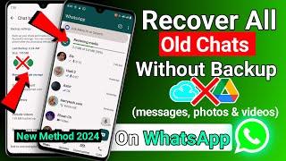 How To Recover Deleted Messages On WhatsApp Without Backup | How To Recover WhatsApp Chats In 2024