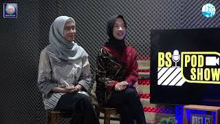 PODSHOW EPS 12. BSI Podcast n' Show hadir bersama :Vidya Prameswari & Aulia Hairyldha