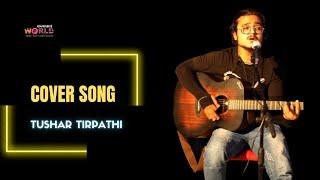 "Mashup songs" By- Tushar Tripathi ||Kalakaar World|| ||OpenMic Kanpur||