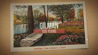 Gilman - 125 Years