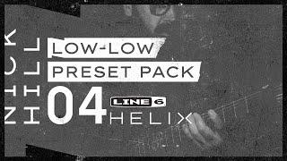 Line 6 Helix | Low-Low Preset Pack 4 "For HX Stomp!"