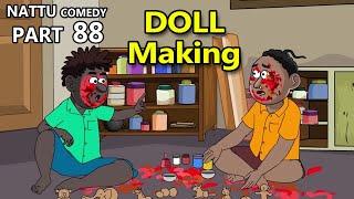 Nattu Comedy Part 88 || Doll making