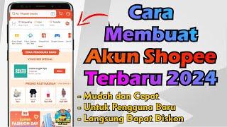 Cara Membuat Akun Shopee Terbaru 2024