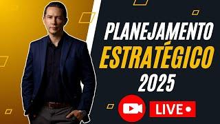 PLANEJAMENTO ESTRATÉGICO 2025