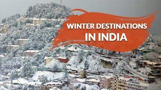 28 Best Winter Destinations In India In 2020