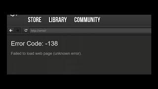 Steam Error Code 138 - Failed To Load Web Page