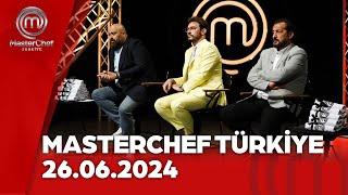 Masterchef Türkiye | 26.06.2024 @masterchefturkiye