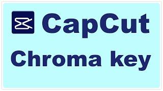 Como Usar o Efeito Chroma key no CapCut @Aprenda_Facil