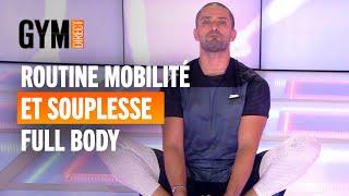 MOBILITÉ - Flexibilité full body - Gym Direct