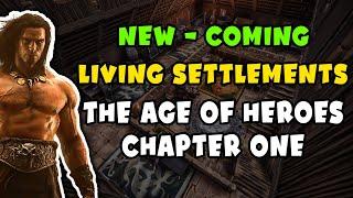 Living Settlements | The Age of Heroes: Chapter One | First Review | CONAN EXILES