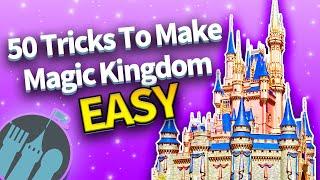 50 EASY Tricks That Make Magic Kingdom So Much Better