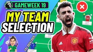 FPL GW19 | MY TEAM SELECTION!  | Fantasy Premier League 2024/2025!