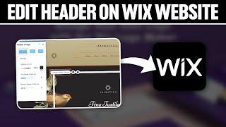 How To Edit Header On Your Wix Website 2024! (Full Tutorial)