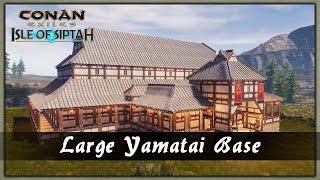 HOW TO BUILD A LARGE YAMATAI BASE [SPEED BUILD] - CONAN EXILES