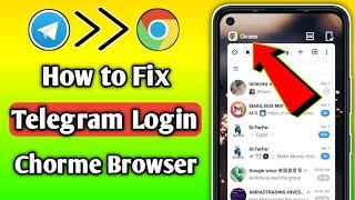 How to Fix Telegram Login Chrome browser On Mobile | Telegram Web Browser Login Problem Solve