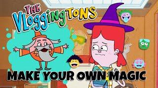 Make Your Own Magic | The Vloggingtons Episode 6