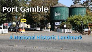 Picturesque Port Gamble - A National Historic Landmark