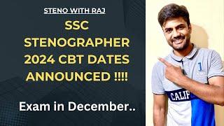 SSC STENOGRAPHER 2024 CBT DATES ANNOUNCED  | STENO WITH RAJ | SSC STENOGRAPHER 2024 EXAM