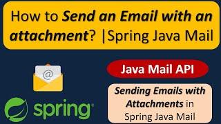 How to Send an Email with an attachment?  |  Spring Java Mail | Spring Tutorial