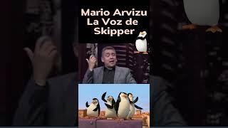 Mario Arvizu la voz de Skipper