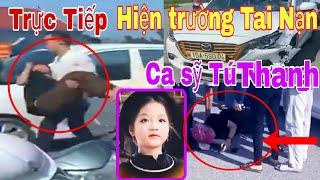 Trực Tiếp Hiện Trường Tai Nạn CH.ẾT ca sỹ Tứ Nướng