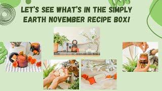 Simply Earth's November Reciipe Box Opening